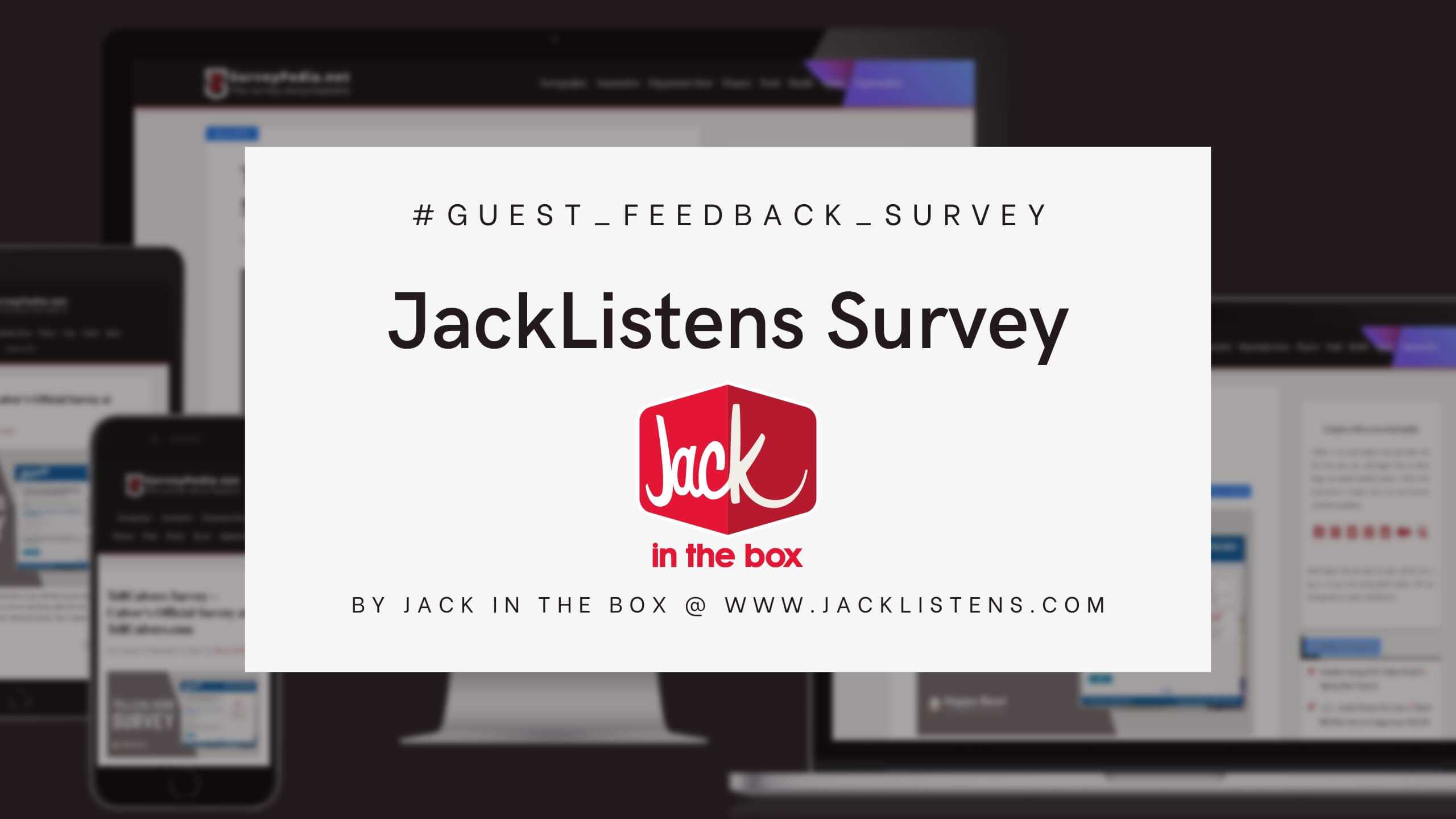 JackListens Survey: Jack In The Box Official Customer Feedback Survey at www.jacklistens.com