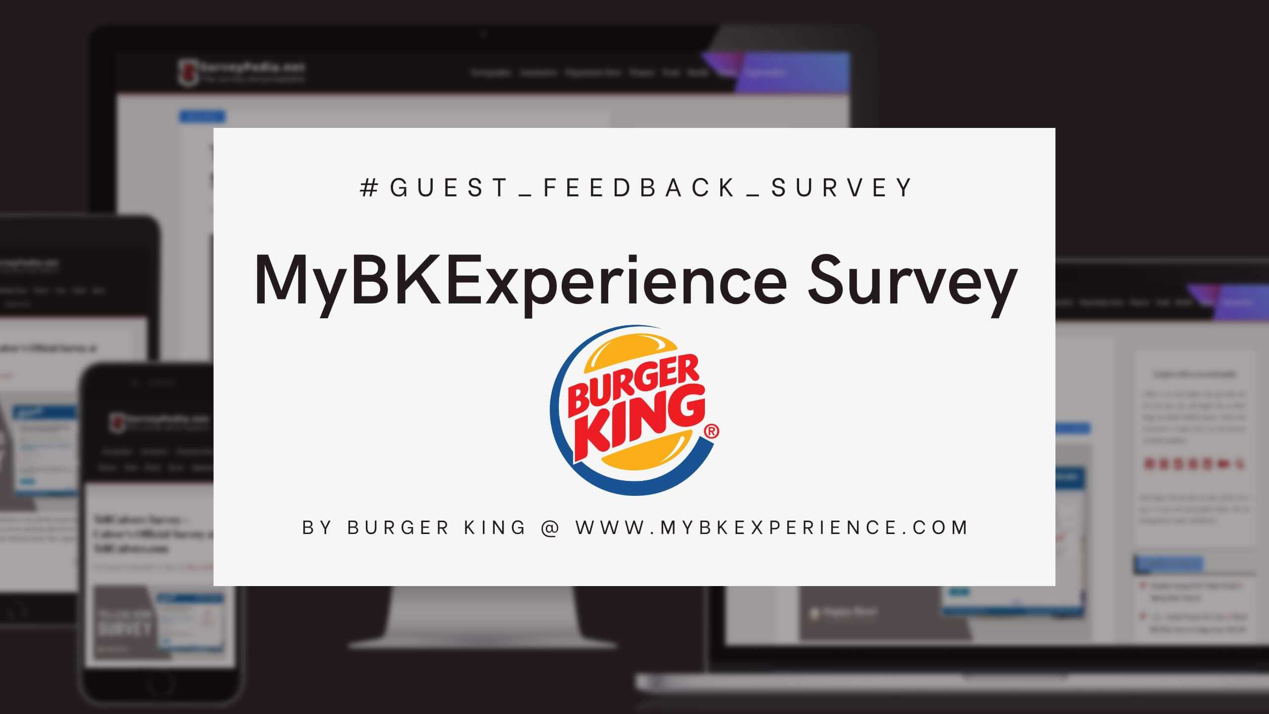 MyBKExperience Survey: Burger King Official Customer Satisfaction Survey at MyBKExperience.com