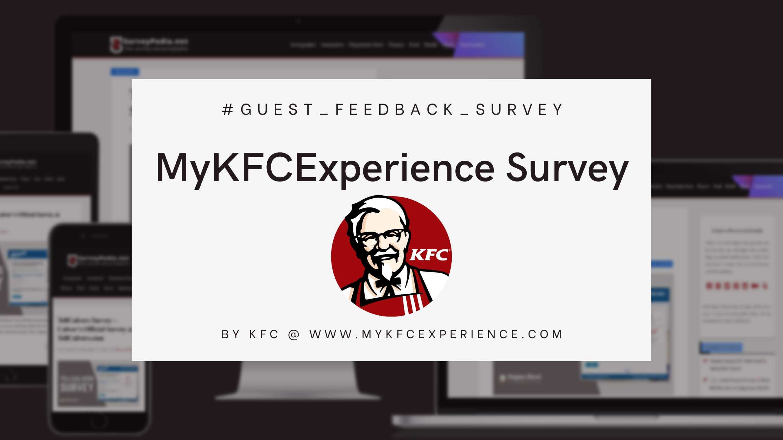MyKFCExperience Survey: KFC Official Customer Feedback Survey at www.mykfcexperience.com