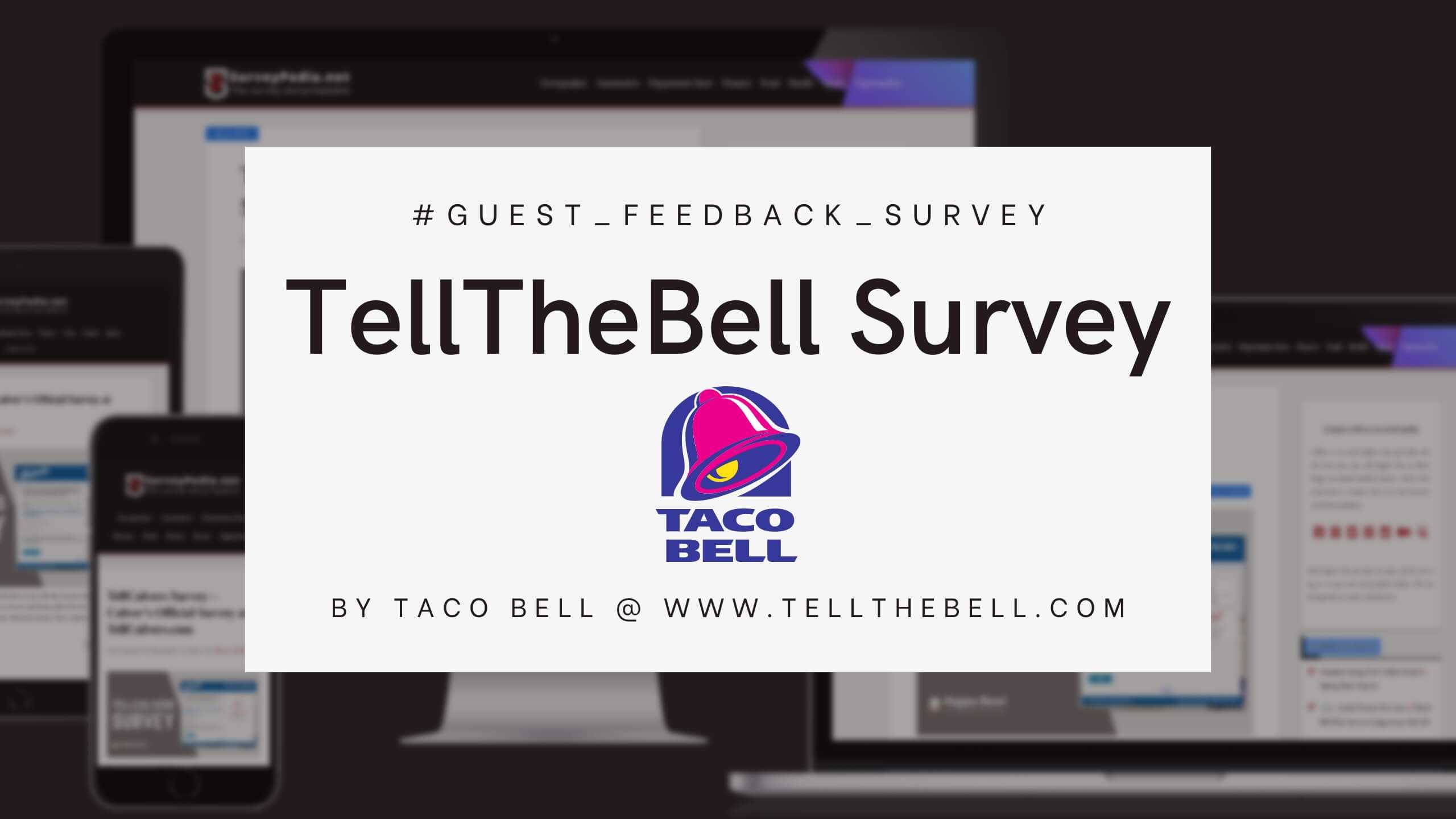 TellTheBell Survey : Taco Bell Official Customer Survey at www.tellthebell.com