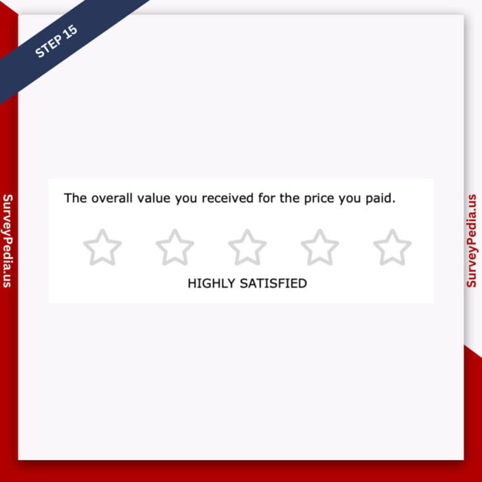 Step 15: Provide a rating for the overall value you received for the price you paid.