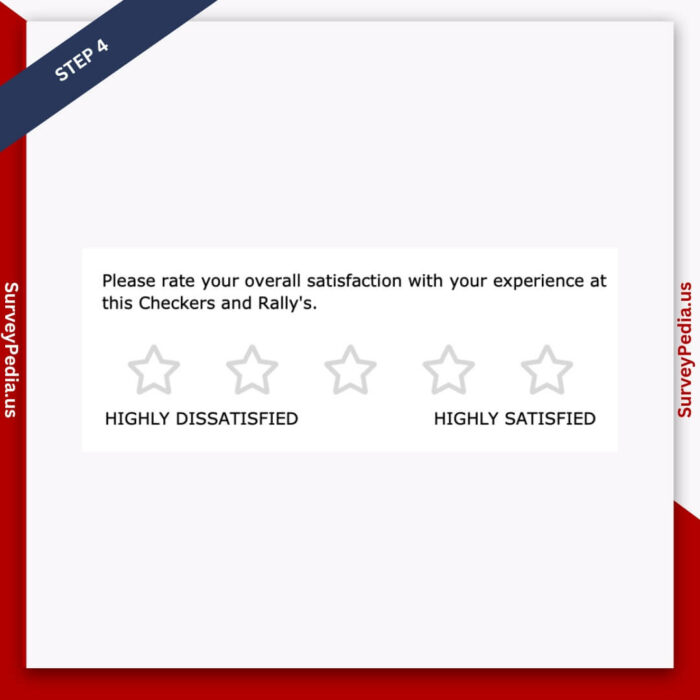 Step 4: Rate your overall satisfaction at Checkers and Rally's.